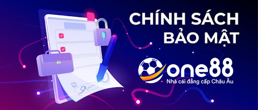 Chính sách bảo mật tại nhà cái One88 quyền và nghĩa vụ của cược thủ